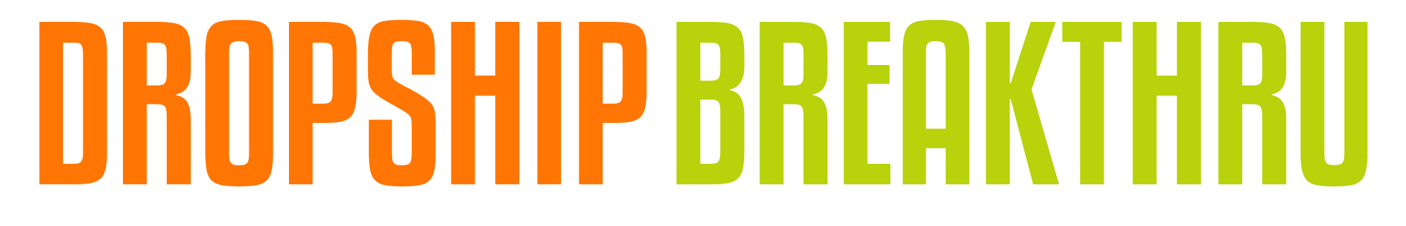 dropship breakthru logo, learn how to build and grow a high ticket dropshipping business
