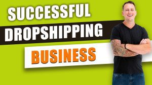 Building Blocks for a Successful Dropshipping Business​
