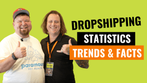 dropshipping statistics and trends for this year.
